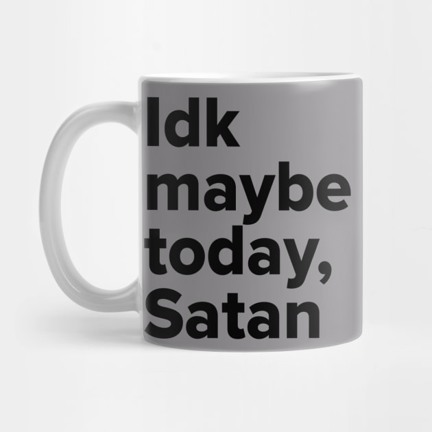 Maybe today Satan by NFT Hoarder